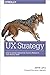 UX Strategy: How to Devise ...