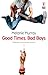 Good Times, Bad Boys by Melanie   Murray