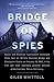 Bridge of Spies: A True Sto...