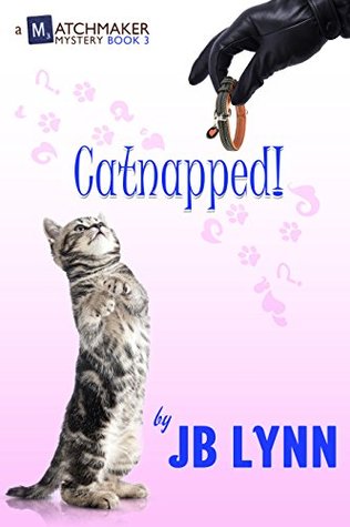 Catnapped! (A Matchmaker Mystery #3)