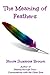 The Meaning of Feathers by Nicole Suzanne Brown
