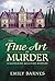 The Fine Art of Murder