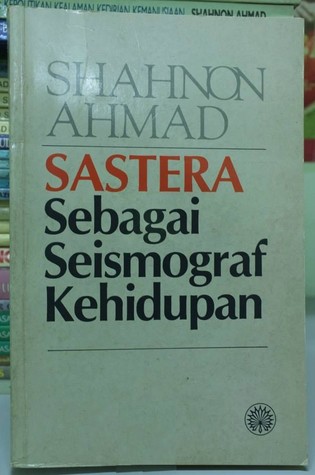 Sastera Sebagai Seismograf Kehidupan