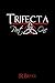 Trifecta: Part One