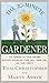 The 20-Minute Gardener: The...