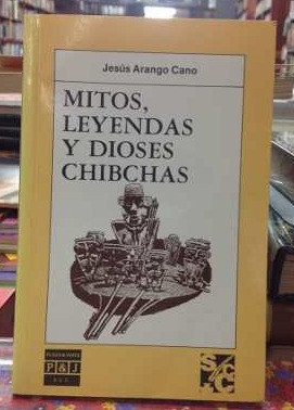 Mitos, Leyendas y Dioses Chibchas (Paperback)