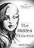 The Hidden Princess by Angela Poppe