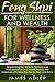 Feng Shui for Wellness and ...