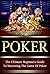 Poker: The Ultimate Beginne...