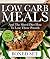 Low Carb Meals And The Shred Diet How To Lose Those Pounds: 3 Books In 1 Boxed Set