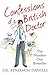 Confessions of a British Doctor by Benjamin  Daniels