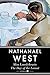 Miss. Lonelyhearts And The Day Of The Locust by Nathanael West Miss. Lonelyhearts And The Day Of The Locust by Nathanael West
