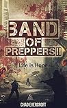 Band of Preppers II: Life is Hope (Band of Preppers #2)