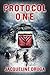 Protocol One (Protocol One Saga #1)