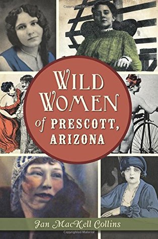 Wild Women of Prescott, Arizona (Wicked)