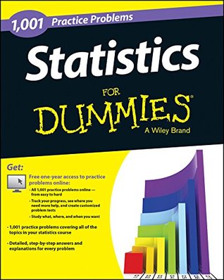 Statistics: 1,001 Practice Problems For Dummies (Kindle Edition)