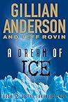 A Dream of Ice by Gillian Anderson