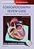 Echocardiography Review Guide: Companion to the Textbook of Clinical Echocardiography