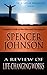 Self Help Masters - Spencer Johnson: A Review of Life Changing Works (Self Help Masters Series Book 10)