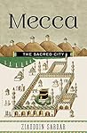 Mecca: The Sacred...