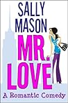 Mr. Love by Sally Mason