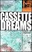 Cassette Dreams
