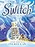 Switch by Ingrid Law