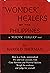 "Wonder" Healers of the Phi...