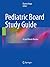 Pediatric Board Study Guide by Osama Naga