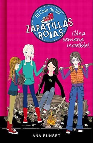 El Club de las Zapatillas Rojas 5 - Una semana increíble (Spanish Edition)