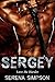 Sergey (Love Me Harder #3)