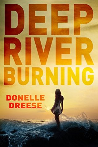 Deep River Burning (Kindle Edition)