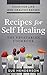 Recipes for Self Healing by Sue Henderson
