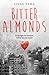 Bitter Almonds by Lilas Taha