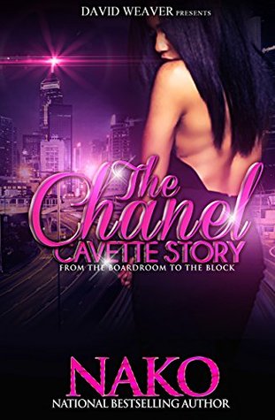 The Chanel Cavette Story: From The Boardroom To The Block (Kindle Edition)