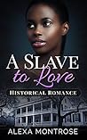 A Slave to Love