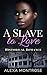 A Slave to Love