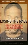 Losing the Race by John McWhorter