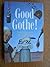 Good Goethe by Jurgen Gothe