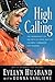 High Calling: The Courageou...