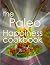 The Paleo Happiness Cookbook