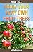 How To Grow Your Very Own F...