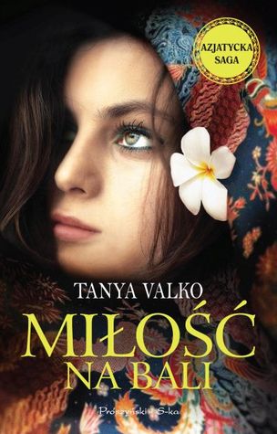 Miłość na Bali (Azjatycka saga, #2)
