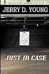 Just In Case
