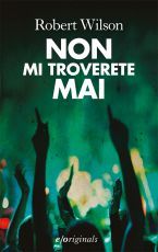 Non mi troverete mai
