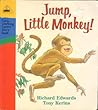 Jump, Little Monkey Jump, Little Monkey