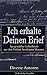 Ich erhalte Deinen Brief: A...