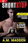 The Shortstop by A.M. Madden