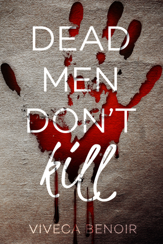 Dead Men Don't Kill