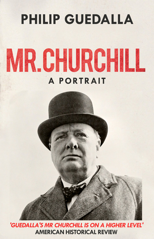 Mr Churchill: A Portrait (Kindle Edition)
